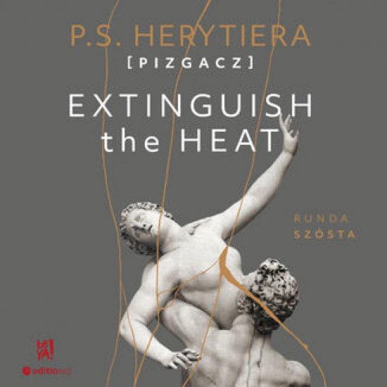 Extinguish The Heat. Runda sz�sta