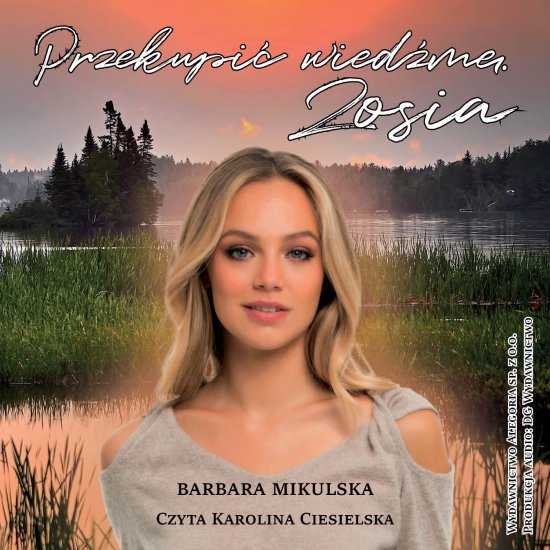 Przekupi� wied�m�. Zosia
