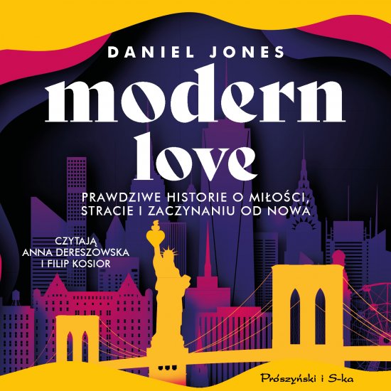 Modern Love. Prawdziwe historie o mi�o�ci, stracie i zaczynaniu od nowa