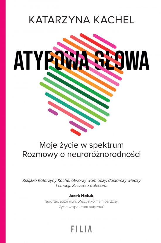 Atypowa g�owa. Moje �ycie w spektrum