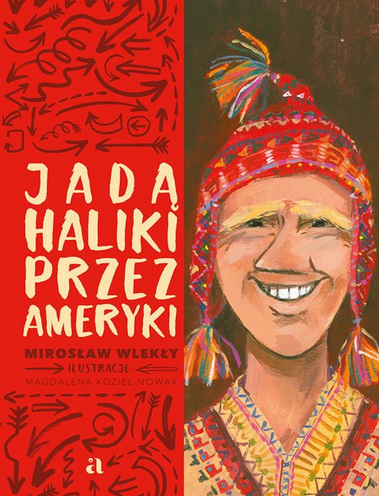 Jad� Haliki przez Ameryki