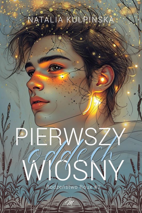 Pierwszy oddech wiosny. Rodze�stwo Roux #2