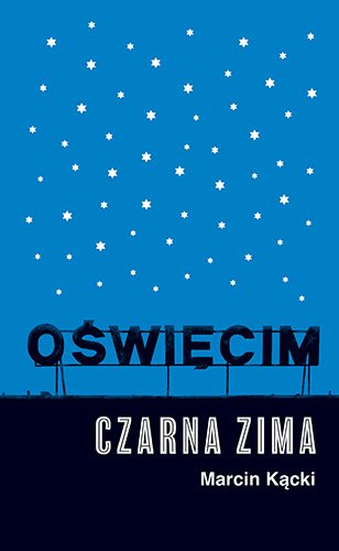 O�wi�cim. Czarna zima