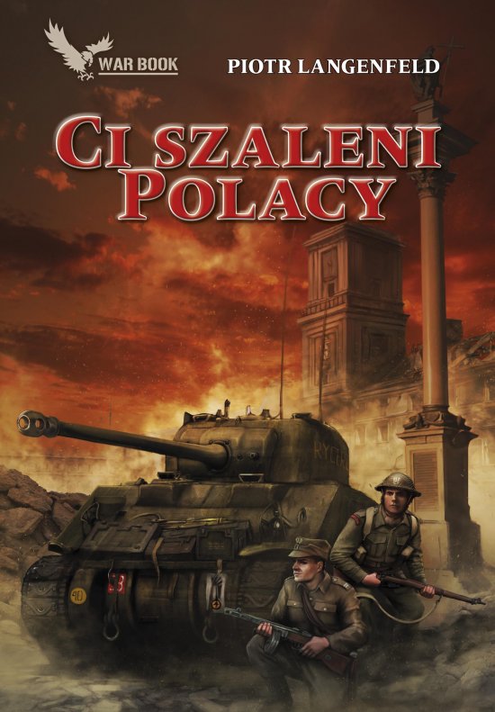 Ci szaleni Polacy