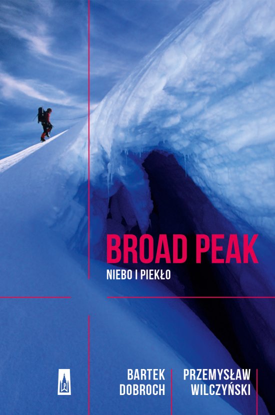 Broad Peak. Niebo i Piek�o