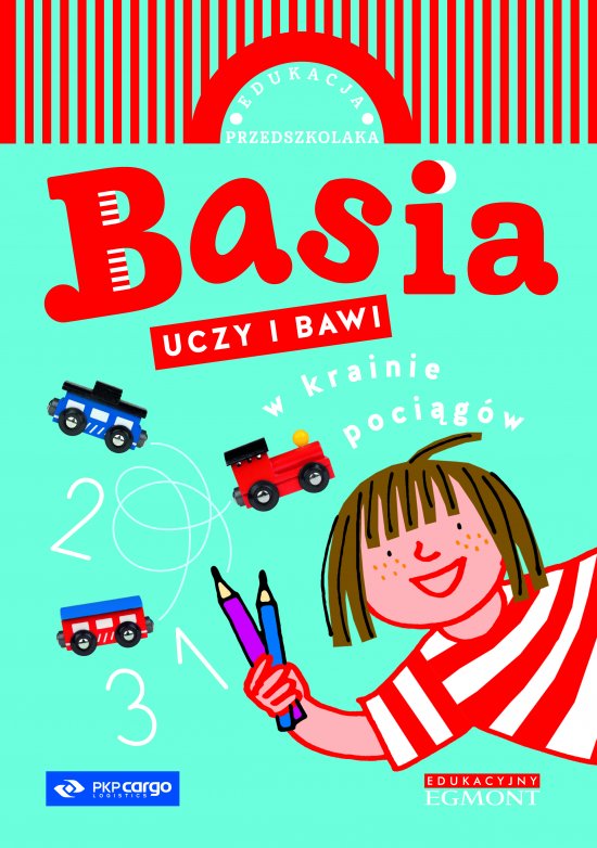 Basia uczy i bawi. W krainie poci�g�w