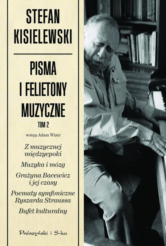 Pisma i felietony muzyczne. Tom II