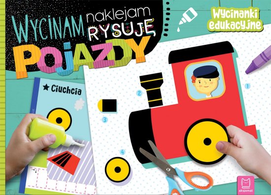 Wycinam, naklejam, rysuj�. Pojazdy. Wycinanki edukacyjne