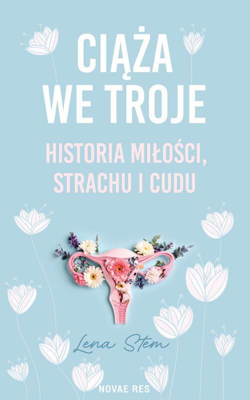 Ci��a we troje. Historia mi�o�ci, strachu i cudu