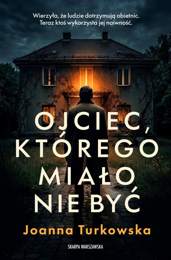 Ojciec, kt�rego mia�o nie by�