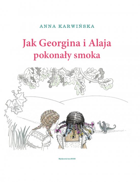Jak Georgina i Alaja pokona�y smoka