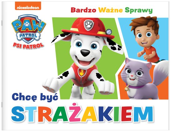 Psi Patrol Bardzo Wa�ne Sprawy cz. 8 Chc� by� stra�akiem