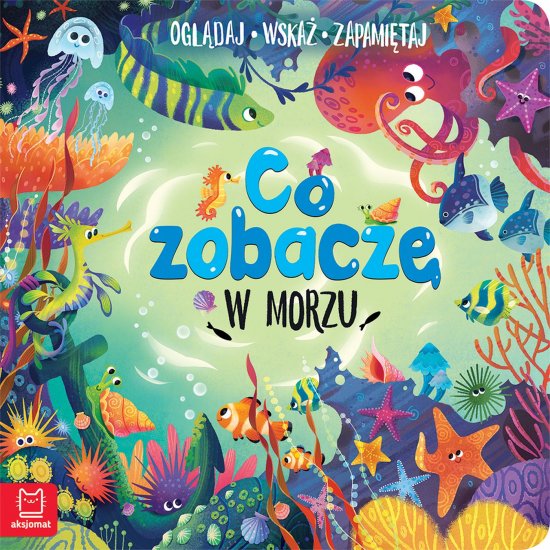 Co zobacz� w morzu. Ogl�daj, wska�, zapami�taj