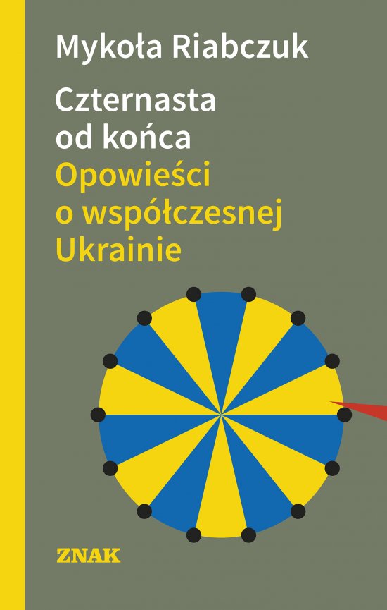 Czternasta od ko�ca. Opowie�ci o wsp�czesnej Ukrainie
