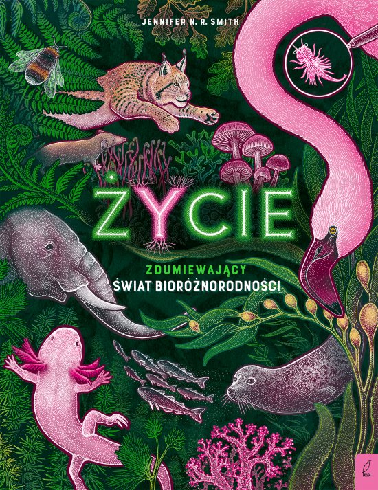 �ycie. Zdumiewaj�cy �wiat bior�norodno�ci