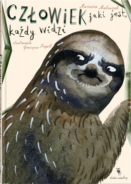 Cz�owiek jaki jest, ka�dy widzi