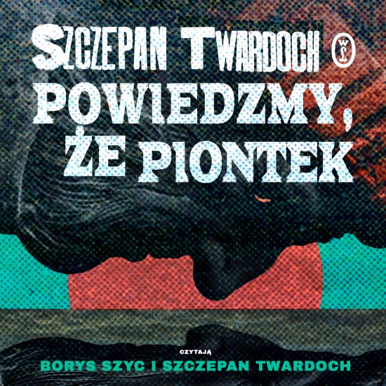 Powiedzmy, �e Piontek
