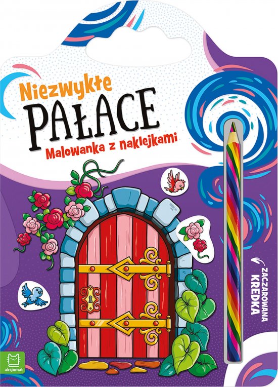 Niezwyk�e pa�ace. Malowanka z naklejkami. Zaczarowana kredka
