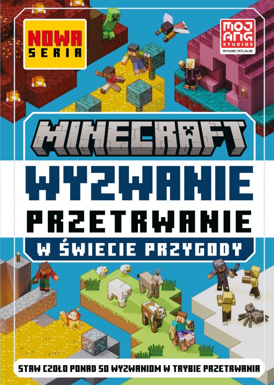 Minecraft. Wyzwanie przetrwanie. W �wiecie przygody