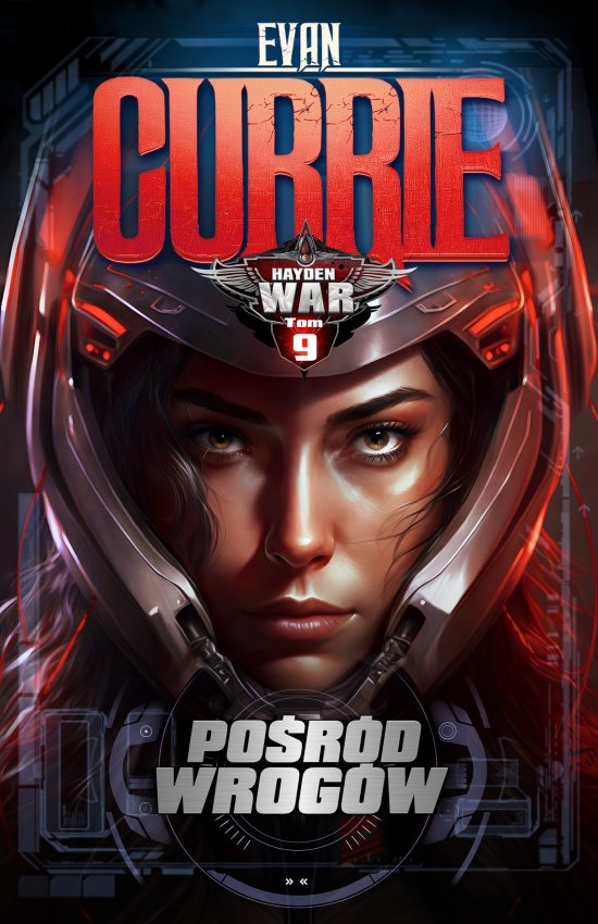 Hayden War. Tom 9. Po�r�d Wrog�w
