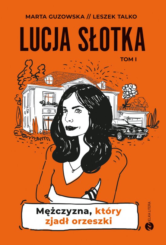 Lucja S�otka. M�czyzna, kt�ry zjad� orzeszki
