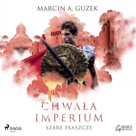 Szare P�aszcze: Chwa�a Imperium