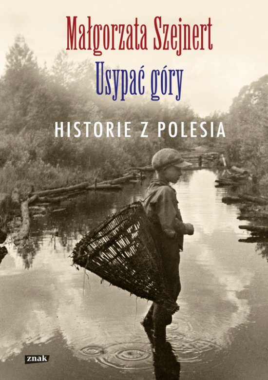 Usypa� g�ry. Historie z Polesia
