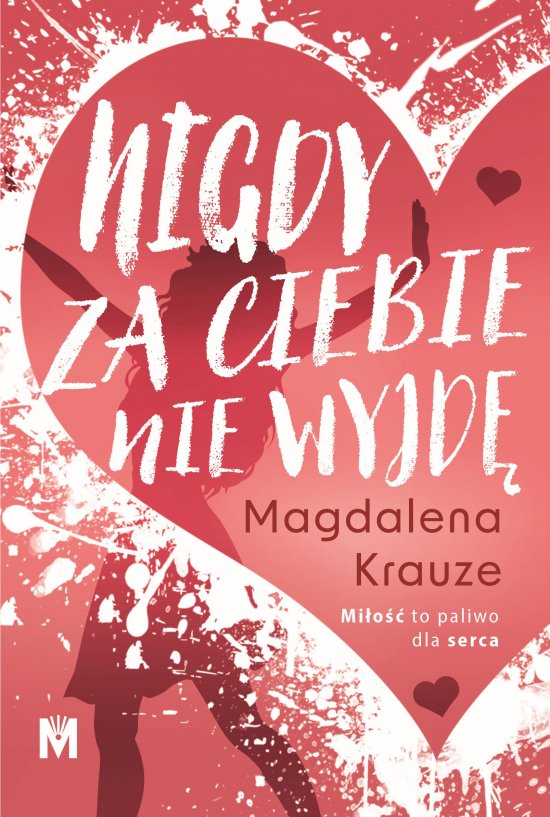 Nigdy za ciebie nie wyjd�