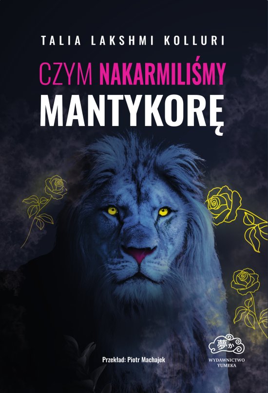 Czym nakarmili�my mantykor�
