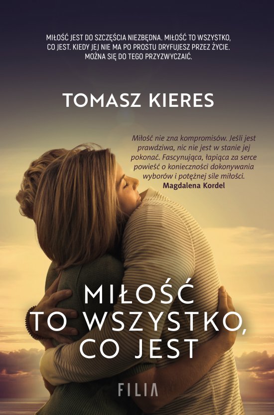Mi�o�� to wszystko, co jest