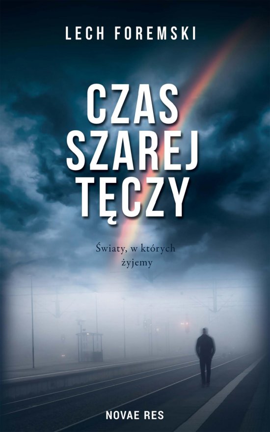 Czas szarej t�czy