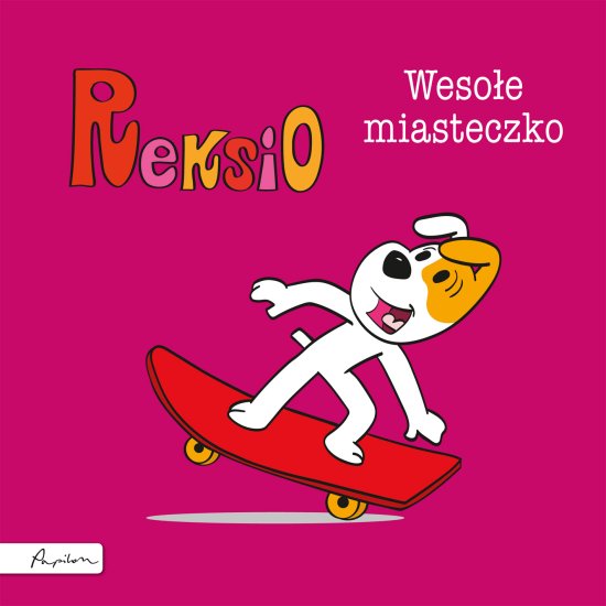 Reksio. Weso�e miasteczko