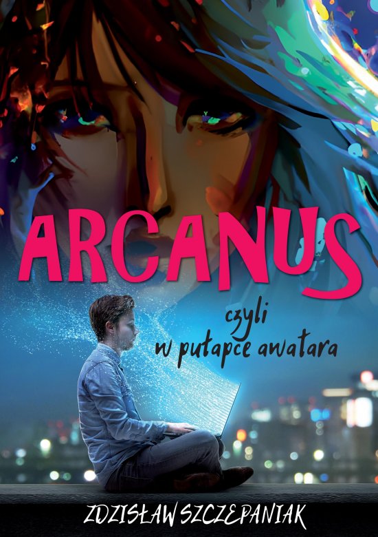 Arcanus, czyli w pu�apce awatara
