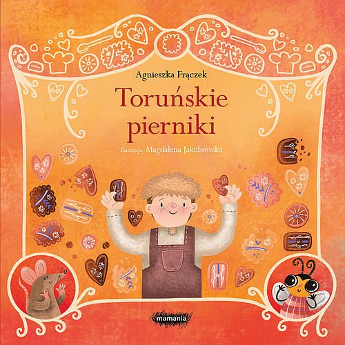 Legendy polskie. Toruńskie pierniki