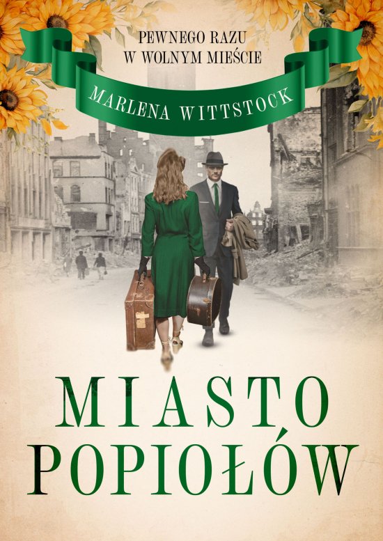Pewnego razu w Wolnym Mie�cie. Miasto popio��w