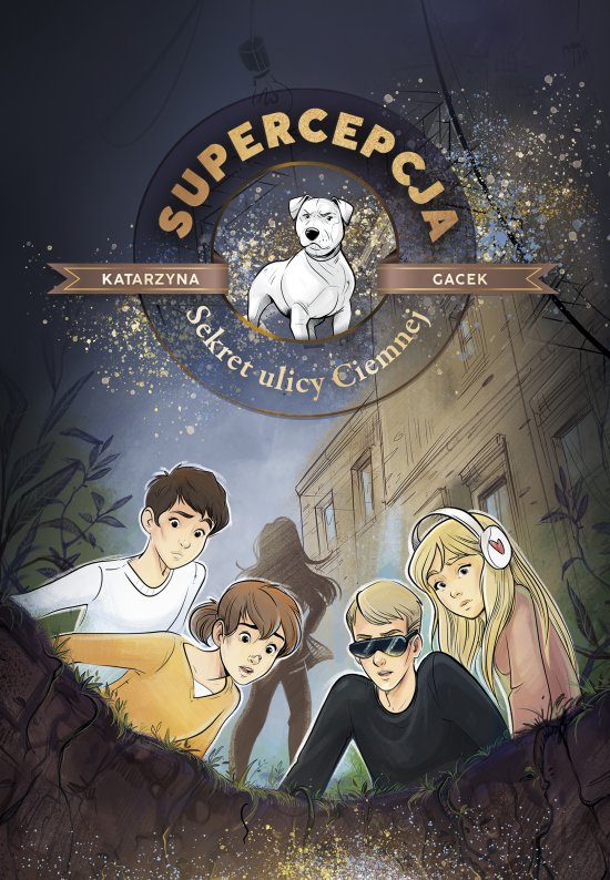 Supercepcja. Sekret ulicy Ciemnej