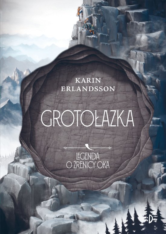 Groto�azka. Legenda o �renicy oka, tom 3