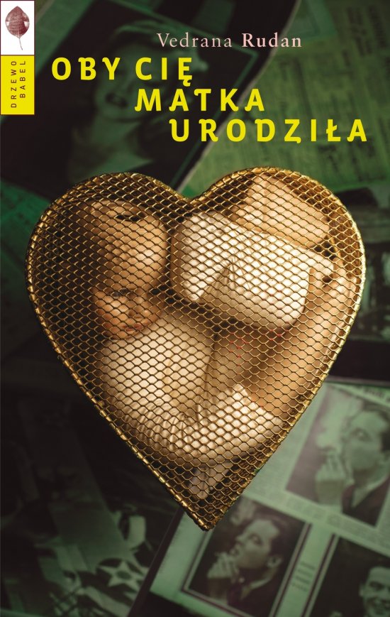 Oby ci� matka urodzi�a