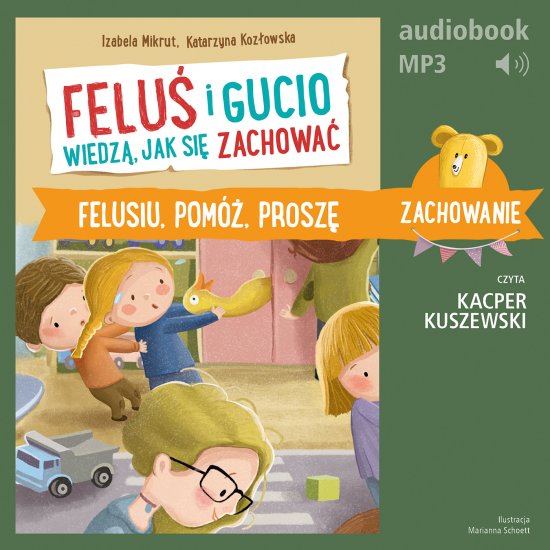 Felu� i Gucio wiedz�, jak si� zachowa�. Felusiu, pom�, prosz�
