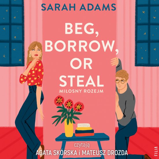 Beg, Borrow or Steal. Mi�osny rozejm
