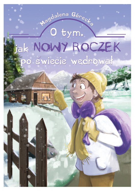 O tym, jak Nowy Roczek po �wiecie w�drowa�