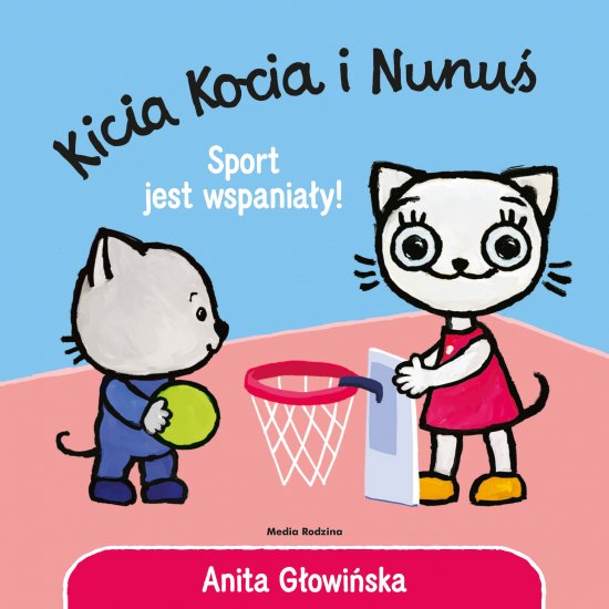 Kicia Kocia i Nunu�. Sport jest wspania�y!