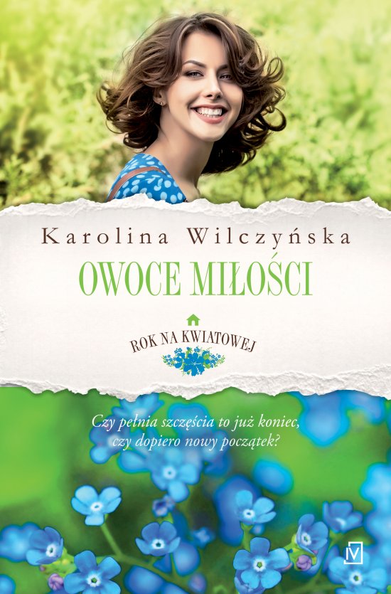 Owoce mi�o�ci. Cykl Rok na Kwiatowej. Tom 4