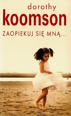 Zaopiekuj si� mn�