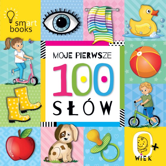 MOJE PIERWSZE 100 S��W. 0+ . WYD 2