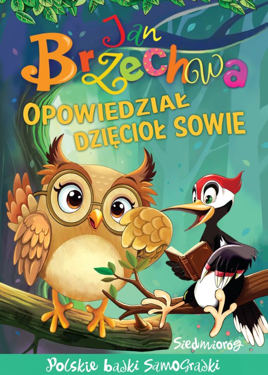 Opowiedzia� dzi�cio� sowie