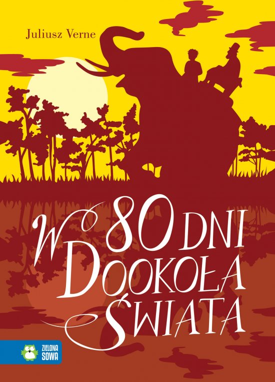 W 80 dni dooko�a �wiata. Literatura klasyczna