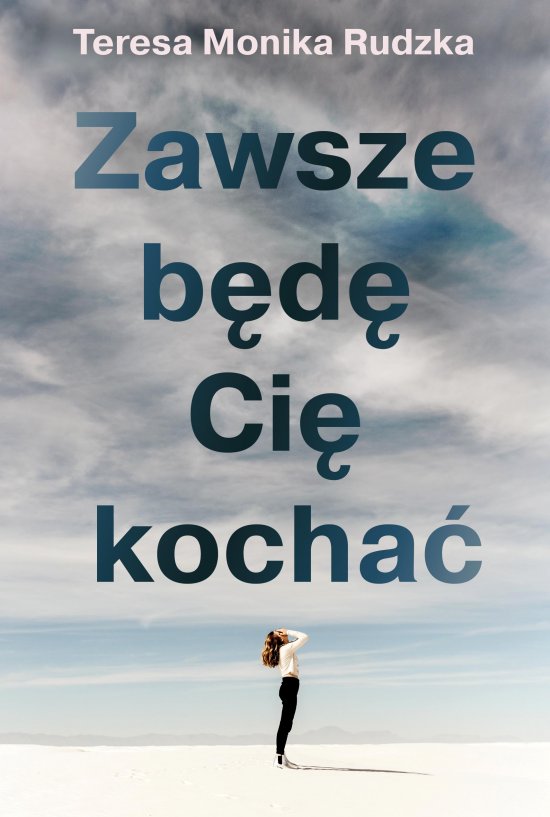Zawsze b�d� Ci� kocha�