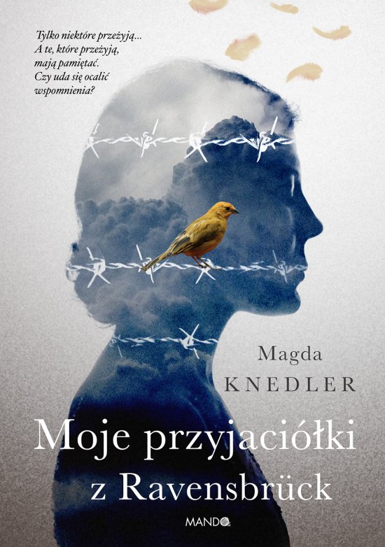 Moje przyjaci�ki z Ravensbruck