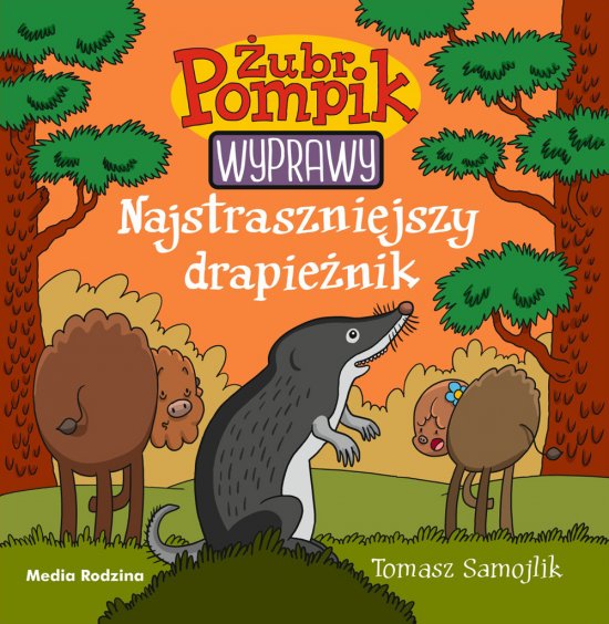 �ubr Pompik. Wyprawy. Tom 5. Najstraszniejszy drapie�nik